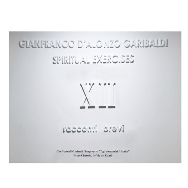 "SPIRITUAL EXERCISES" Gianfranco D'Alonzo Garibaldi
